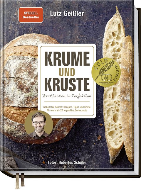 Krume und Kruste – Brot backen in Perfektion - Lutz Geißler