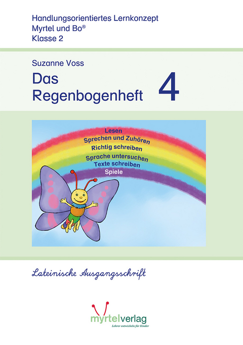 Das Regenbogenheft 4 - Suzanne Voss, Sigrid Skwirblies, Annette R&ouml;gener