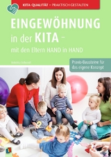 Eingewöhnung in der Kita – mit den Eltern Hand in Hand - Rebekka Behrendt
