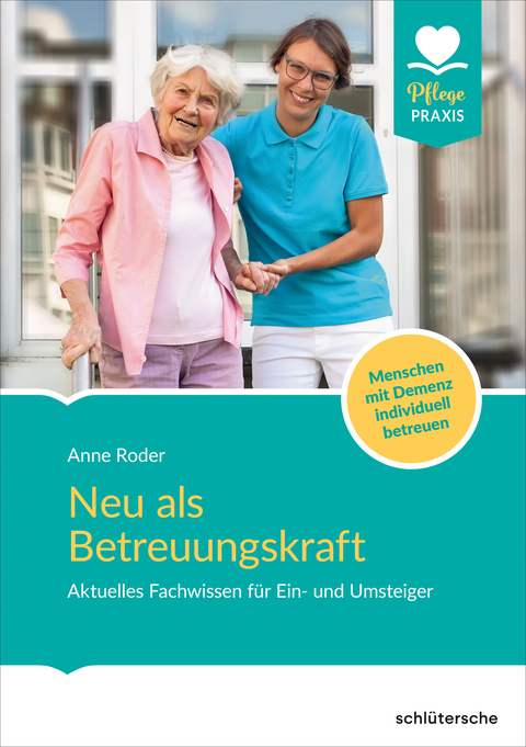 Neu als Betreuungskraft - Anne Roder