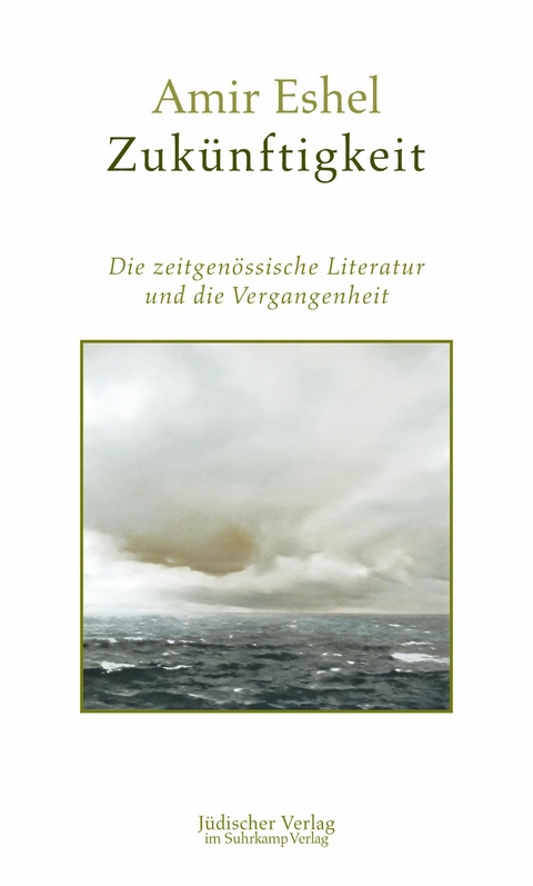 Zuk&uuml;nftigkeit - Amir Eshel
