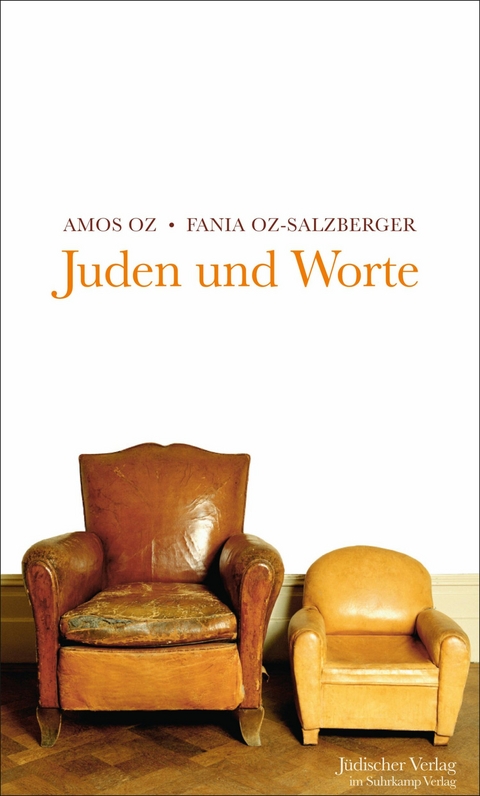 Juden und Worte - Amos Oz, Fania Oz-Salzberger
