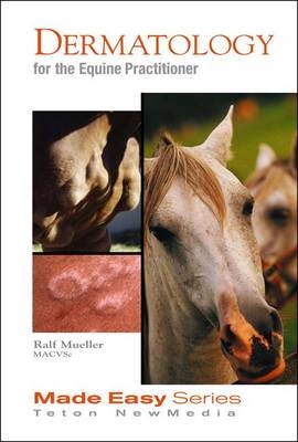 Dermatology for the Equine Practitioner -  Ralf S. Mueller