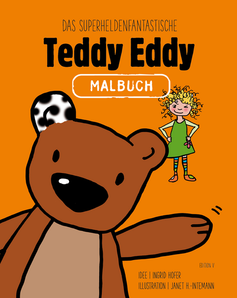 Das superheldenfantastische Teddy Eddy Malbuch - Ingrid Hofer