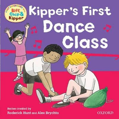First Experiences with Biff, Chip and Kipper: At the Dance Class -  Roderick Hunt,  Annemarie Young