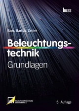 Beleuchtungstechnik - Roland Baer, Meike Barfu&szlig;, Dirk Seifert