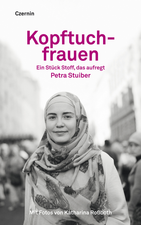 Kopftuchfrauen - Petra Stuiber