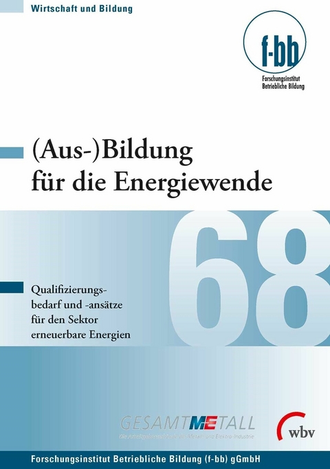 (Aus-)Bildung f&uuml;r die Energiewende - -  Ulrike Benzer,  Ottmar D&ouml;ring,  Jan-Henrik Fischer-Wolfarth,  Thomas Freiling,  Ernst Hartmann,  Martin H