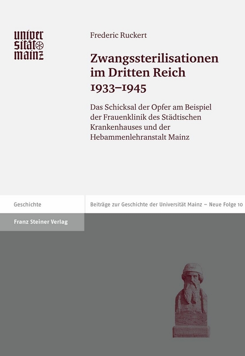 Zwangssterilisationen im Dritten Reich 1933-1945 -  Frederic Ruckert