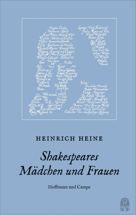 Shakespeares M&auml;dchen und Frauen - Heinrich Heine