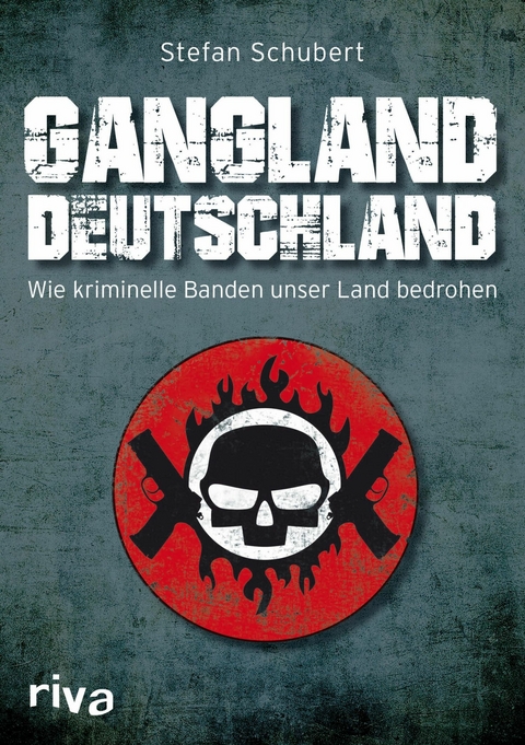 Gangland Deutschland -  Stefan Schubert