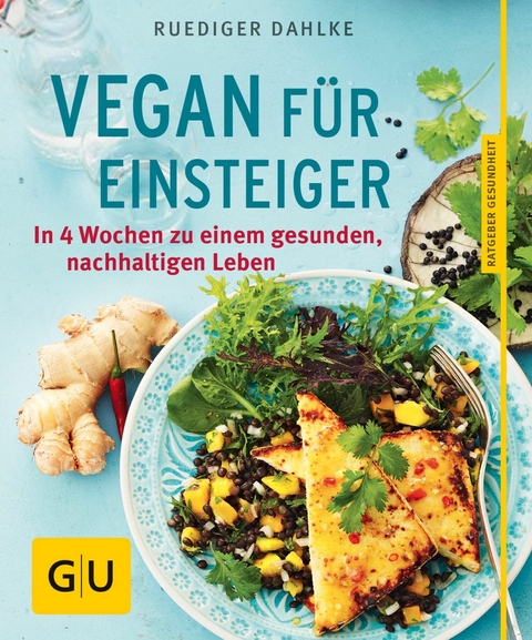 Vegan f&uuml;r Einsteiger - Dr. med. Ruediger Dahlke