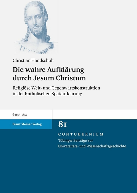 Die wahre Aufkl&auml;rung durch Jesum Christum -  Christian Handschuh
