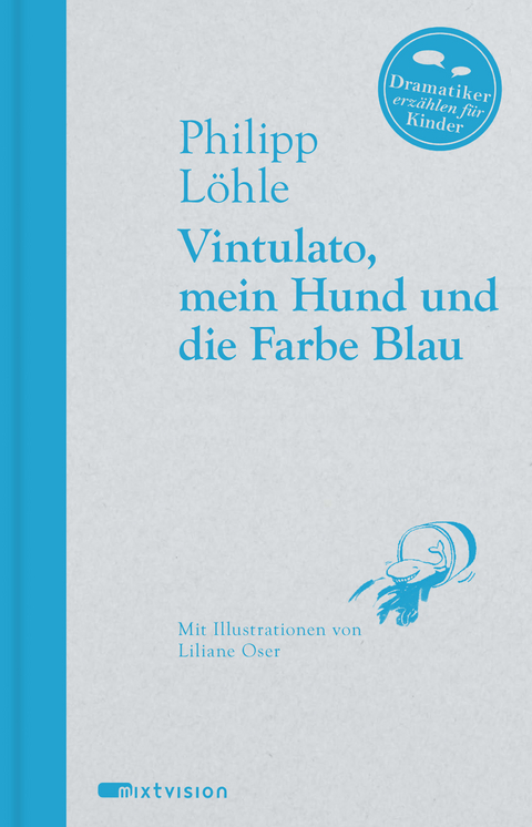 Vintulato, mein Hund und die Farbe Blau - Philipp L&ouml;hle