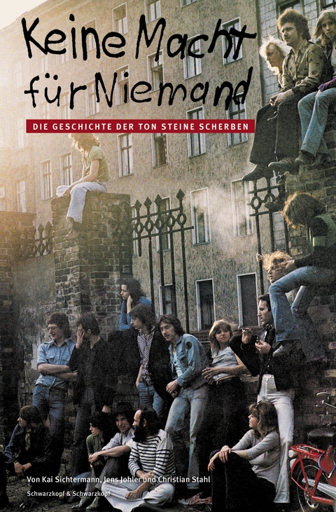 Keine Macht f&uuml;r Niemand - Kai Sichtermann, Jens Johler, Christian Stahl