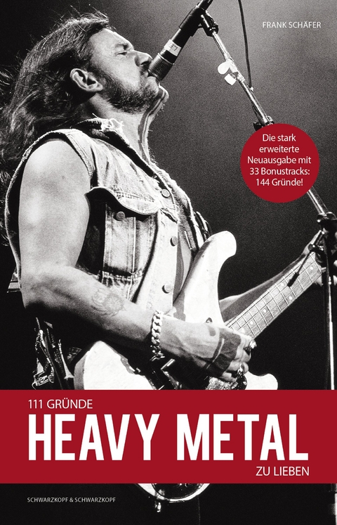 111 Gr&uuml;nde, Heavy Metal zu lieben - Erweiterte Neuausgabe - Frank Sch&auml;fer