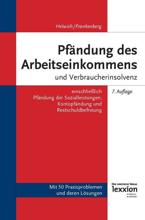 Pf&auml;ndung des Arbeitseinkommens und Verbraucherinsolvenz - G&uuml;nther Helwich, Nina Frankenberg