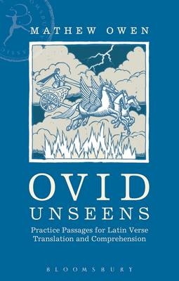 Ovid Unseens -  Mathew Owen