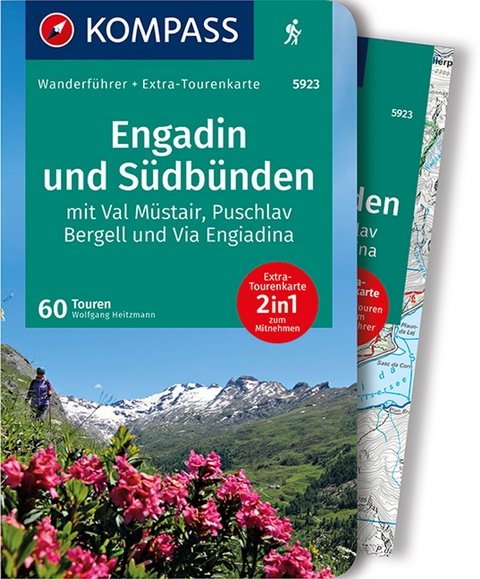 KOMPASS Wanderf&uuml;hrer Engadin und S&uuml;db&uuml;nden, 60 Touren mit Extra-Tourenkarte - Wolfgang Heitzmann