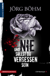 Und nie sollst du vergessen sein - J&ouml;rg B&ouml;hm