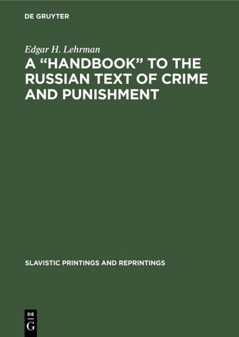 A &ldquo;Handbook&rdquo; to the Russian Text of Crime and Punishment - Edgar H. Lehrman