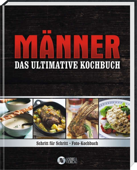 M&auml;nner - Das ultimative Kochbuch