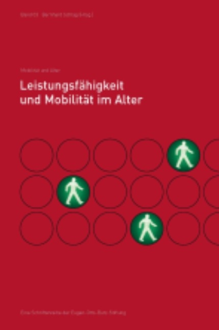 Leistungsf&auml;higkeit und Mobili&auml;t im Alter - 