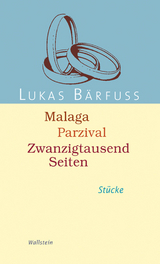 Malaga &ndash; Parzival &ndash; Zwanzigtausend Seiten - Lukas B&auml;rfuss