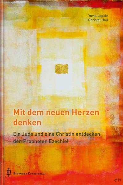 Mit dem neuen Herzen denken - Yuval Lapide