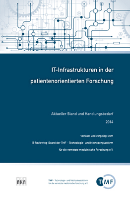IT-Infrastrukturen in der patientenorientierten Forschung