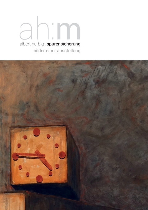 Spurensicherung - Albert Herbig