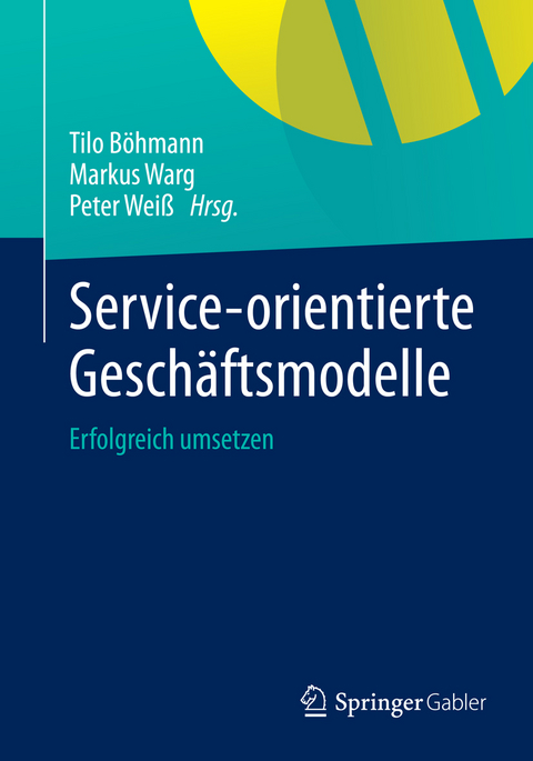 Service-orientierte Gesch&auml;ftsmodelle - 