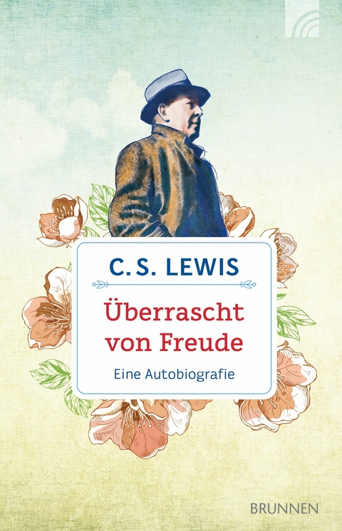 &Uuml;berrascht von Freude - C. S. Lewis