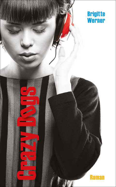 Crazy Dogs - Brigitte Werner
