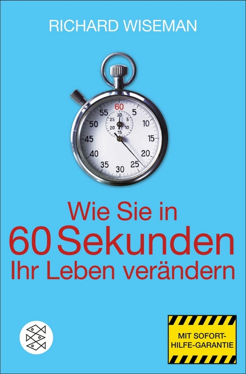 Wie Sie in 60 Sekunden Ihr Leben ver&auml;ndern - Richard Wiseman