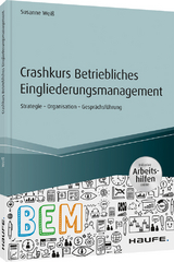 Crashkurs Betriebliches Eingliederungsmanagement - Susanne Wei&szlig;