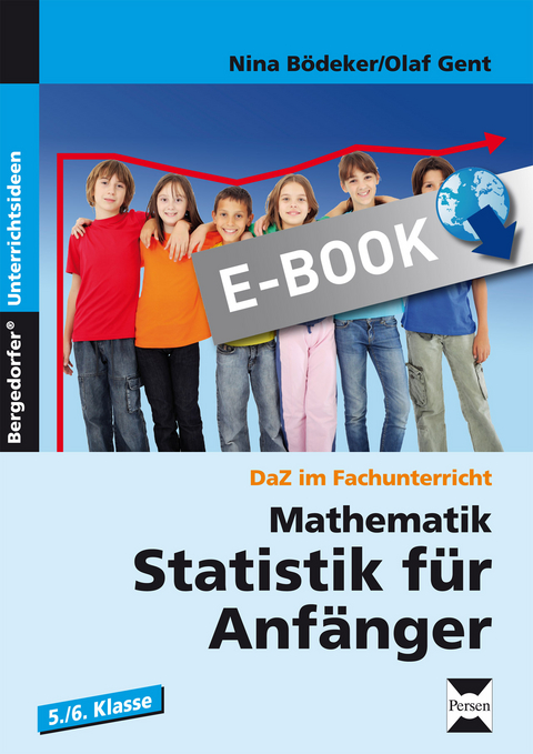Mathematik: Statistik f&uuml;r Anf&auml;nger - Nina B&ouml;deker, Olaf Gent