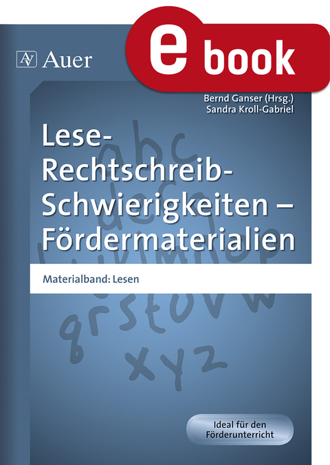 Lese-Rechtschreib-Schwierigkeiten F&ouml;rdermaterial 2 - Sandra Kroll-Gabriel