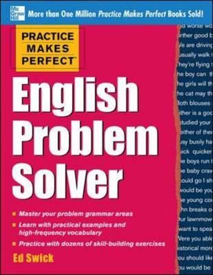Practice Makes Perfect English Problem Solver -  Ed Swick