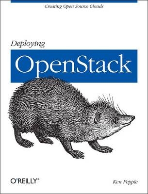 Deploying OpenStack -  Ken Pepple