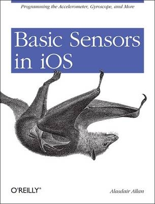 Basic Sensors in iOS -  Alasdair Allan