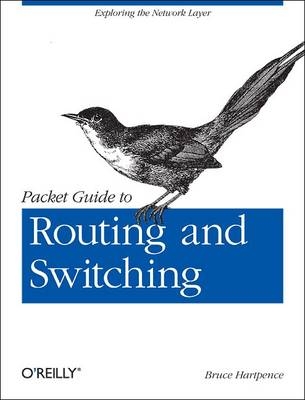Packet Guide to Routing and Switching -  Bruce Hartpence