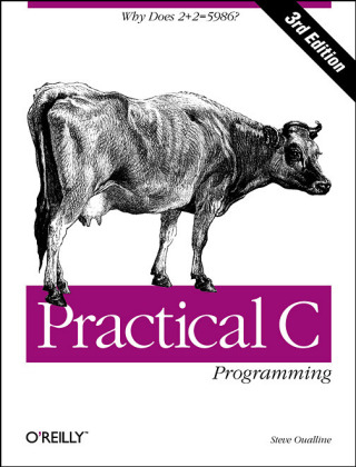 Practical C Programming -  Steve Oualline