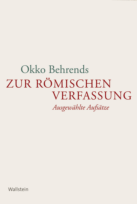 Zur r&ouml;mischen Verfassung -  Okko Behrends