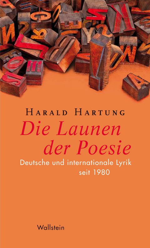 Die Launen der Poesie -  Harald Hartung