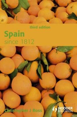 Spain since 1812 -  Christopher Ross