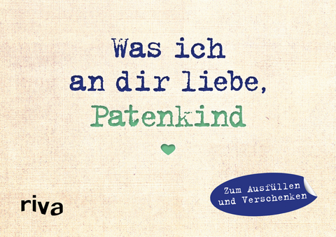 Was ich an dir liebe, Patenkind – Miniversion - Alexandra Reinwarth
