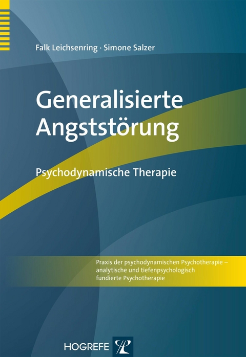 Generalisierte Angstst&ouml;rung - Falk Leichsenring, Simone Salzer
