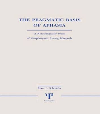 Pragmatic Basis of Aphasia - 