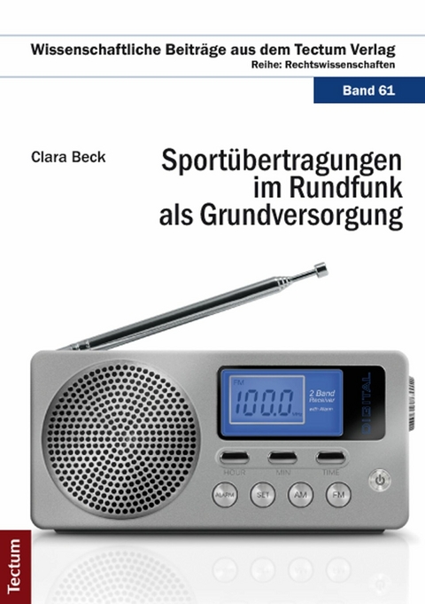 Sport&uuml;bertragungen im Rundfunk als Grundversorgung - Clara Beck